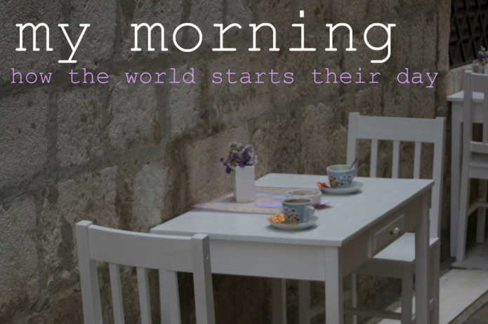Introducing “My Morning”: How the world starts their day.