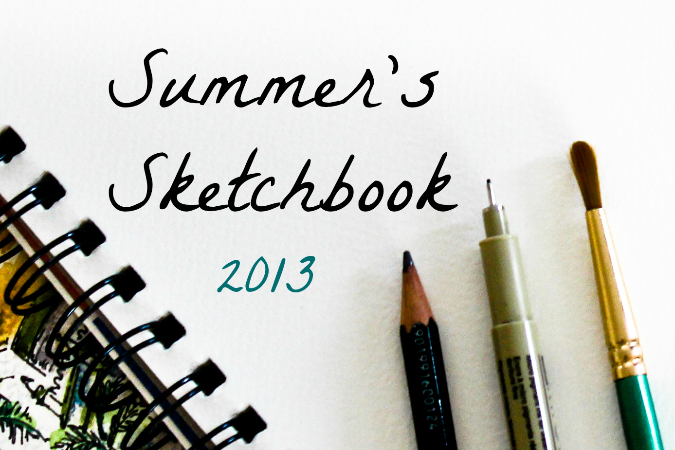 Summer’s Sketchbook: Inaugural edition.